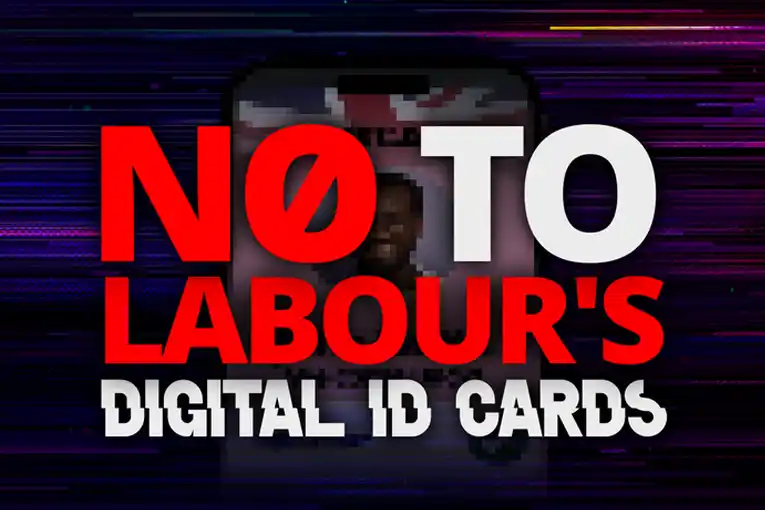 No to Labour's Digital ID Cards.